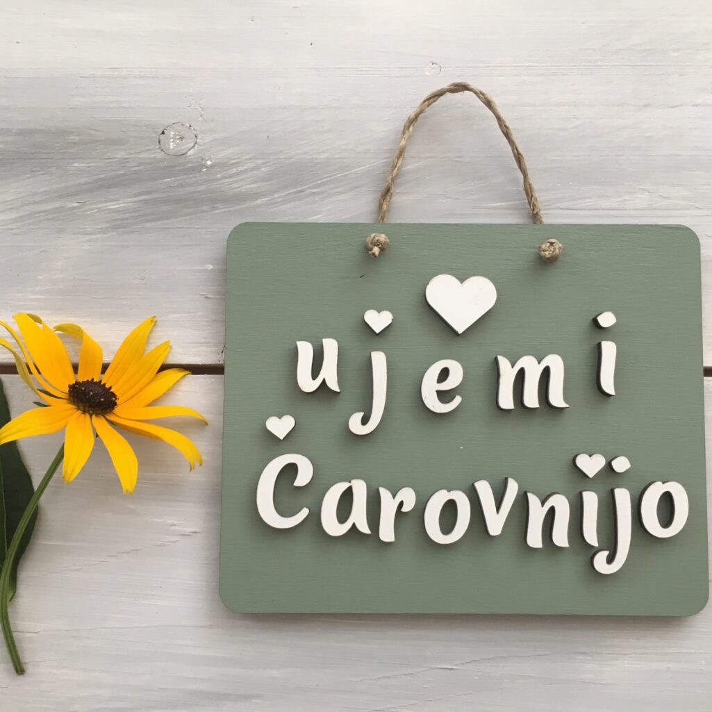 Lesena tablica "Ujemi čarovnijo"