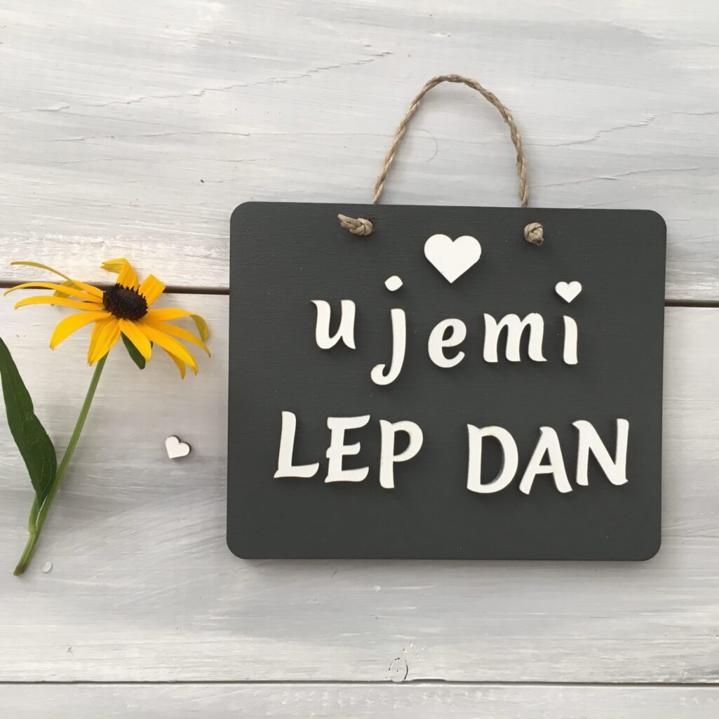 Lesena tablica «Ujemi lep dan»