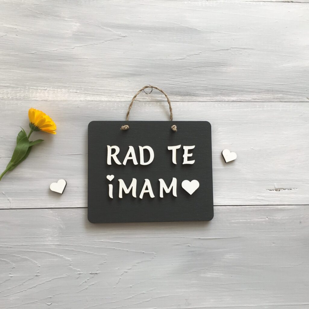 Lesena tablica «Rad/a te imam»