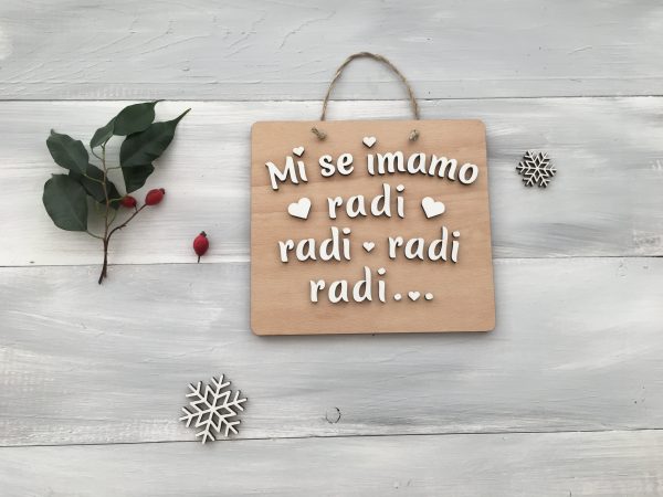 Lesena tablica »Mi se imamo radi....« - Image 2