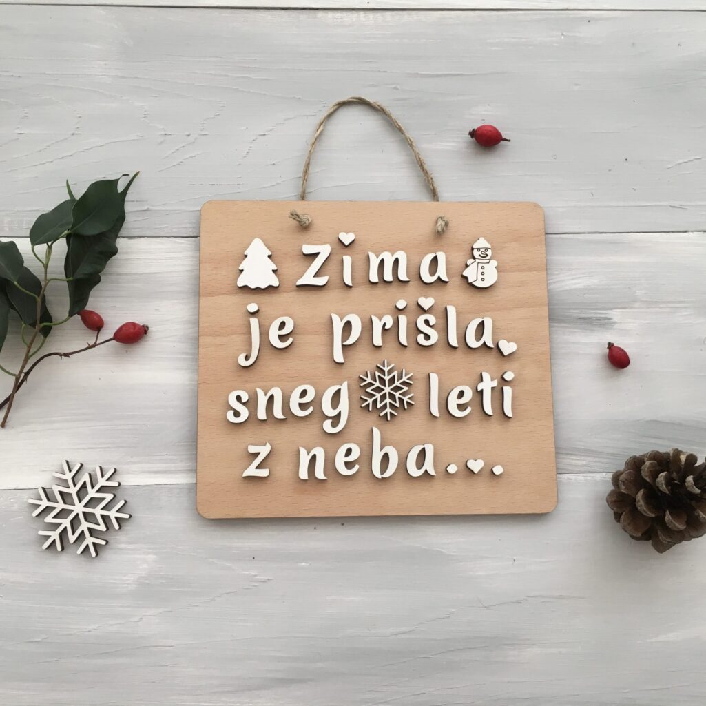 Lesena tablica »Zima je prišla...«